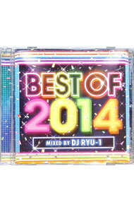 Omnibus - 【中古】BEST　OF　2014　mixed　by　DJ　RYU－1 / オムニバス
