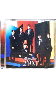 【中古】【全品10倍！5/10限定】Guilty Love / 2PM