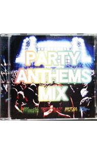 【中古】PARTY ANTHEMS MIX−Monster FESTIVAL MEGA MIX−/ オムニバス
