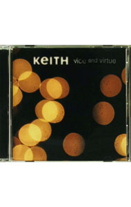&nbsp;&nbsp;&nbsp; ヴァイス＆ヴァーチュー の詳細 カテゴリ: 中古CD ジャンル: 海外のロック＆ポップス 海外のアーティスト 発売元: ビートインク有限会社 アーティスト名: キース カナ: ヴァイスアンドヴァーチュー...