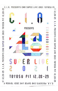 【中古】【Blu−ray】C．I．A．　PRESENTS　超SUPER　LIVE　2021　TOYOSU　PIT　12．28−29　スリーブケース・フォトブックレット付 / 井阪郁巳【出演】