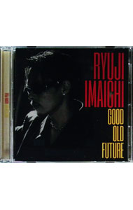 【中古】GOOD　OLD　FUTURE / 今市隆二