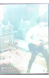 ����š�2013��5��4��SLIPT����6 / passive��chord�ڽб��