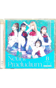 Neunt　Praeludium（Last　Bullet　MIX） / アニメ