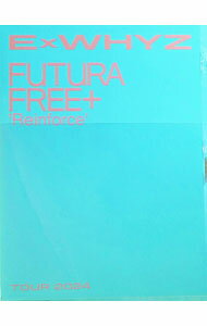 【中古】【Blu−ray】ExWHYZ　TOUR　2024　Futura　Free＋‘Reinforce’　初回生産限定盤　フォトブック付 / ExWHYZ【出演】