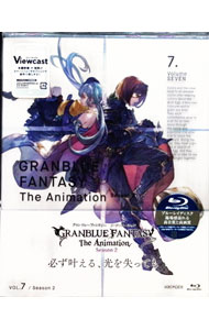 GRANBLUE　FANTASY　The　Animation　Season2　7 / アニメ