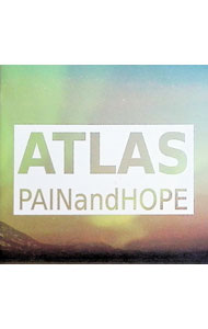 【中古】PAIN　and　HOPE / ATLAS