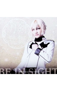【中古】ミュージカル「刀剣乱舞」−BE　IN　SIGHT / 刀剣男士　formation　of　つはもの