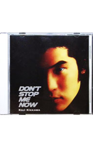 【中古】吉川晃司/ ドント・ストップ・ミー・ナウ