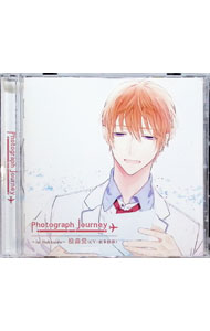 【中古】Photograph　Journey−in　Hokkaido−／桧森蛍（CV：羽多野渉）/ アニメ