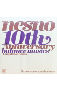 【中古】nesno　10th　Anniversary　Balance　Music / オムニバス