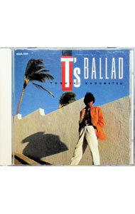 【中古】角松敏生/ T’s　Ballad