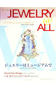 &nbsp;&nbsp;&nbsp; "JEWELRY＠ALL 2012SPRING" の詳細 出版社: 徳間書店 レーベル: TOKUMA　MOOK 作者: カナ: ジュエリーアットオール / サイズ: 単行本 関連商品リンク : 徳間書店 TOKUMA　MOOK
