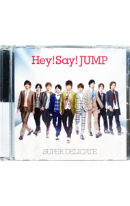 【中古】Hey！Say！JUMP/ 【CD＋DVD】SUPER　DELICATE　初回限定盤1