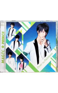 【中古】Over　The　Rainbow（阿部周平盤） / MAG！C☆PRINCE