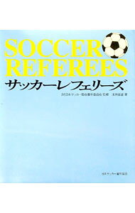&nbsp;&nbsp;&nbsp; サッカーレフェリーズ　1998年版 単行本 の詳細 カテゴリ: 中古本 ジャンル: スポーツ・健康・医療 サッカー 出版社: 丸善 レーベル: 作者: 浅見俊雄 カナ: サッカーレフェリーズ1998ネンバン / アサミトシオ サイズ: 単行本 ISBN: 4900659207 発売日: 1998/07/15 関連商品リンク : 浅見俊雄 丸善