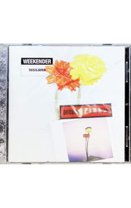 THIS　IS　JAPAN/ WEEKENDER