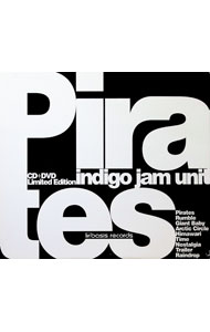 【中古】indigo jam unit/ 【CD＋DVD】Pirates 初回限定盤