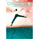 【中古】CROSSROAD−20代を熱く生きるためのバイブル− / サンクチュアリ【監修】