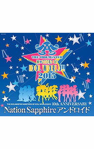 &nbsp;&nbsp;&nbsp; THE　IDOLM＠STER　M＠STERS　OF　IDOL　WORLD！！2015　10th　ANNIVERSARY　Nation　Sapphire　アンドロイド の詳細 発売元: 日本コロムビア ア...