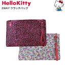 HELLO KITTY ハローキティ 2WAY クラッチシリーズ かわいい キティちゃん キティ クラッチバッグ レディース 鞄 カバン ハローキティ バッグ キャラクター グッズ