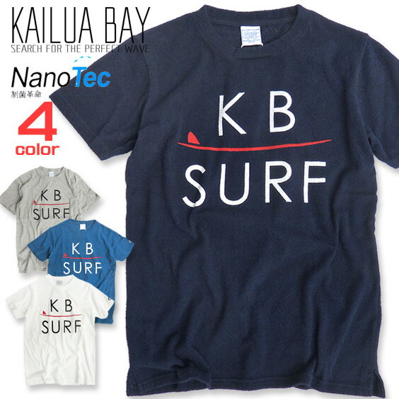 KAILUA BAY カイルアベイ 半袖 Tシャツ パイル地 メンズ Tシャツ タオル生地 KAILUABAY カイルア ベイ KB SURFの英文字とサーフボードのプリント 抗菌加工 ナノテック ワンポイント刺繍 商品番号 TSS-235