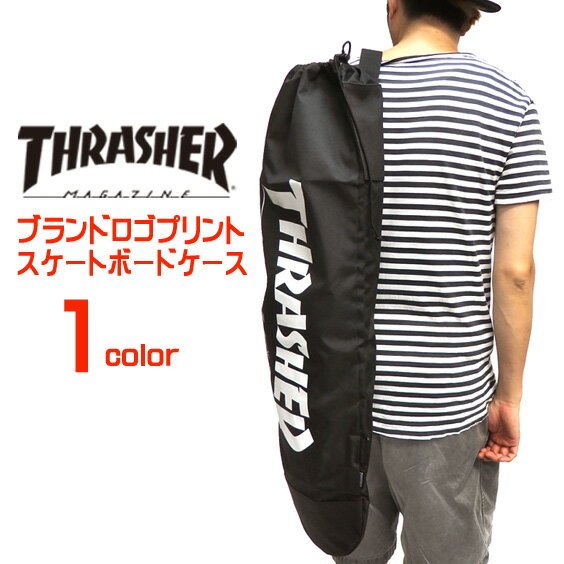 THRASHER スケートボードケース スラッシャー スケボーケース メンズ スケーターブランド カバン レディース ブランドロゴ ボードバッグ ミニポーチ付き バッグ THRASHER-THRBC001