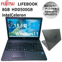 【中古】アップグレード済みLIFEBOOK A359/BX Celeron 3965U 2.2GHz/8GB/500GB/Multi/15.6W/FWXGA(1366x768)/Win11Pro/FMVA4100EP