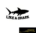 LIKE A SHARK サメ シルエット ロゴ 文字 カッティングステッカー 中サイズ 鮫 さめ 魚シルエット フィッシング