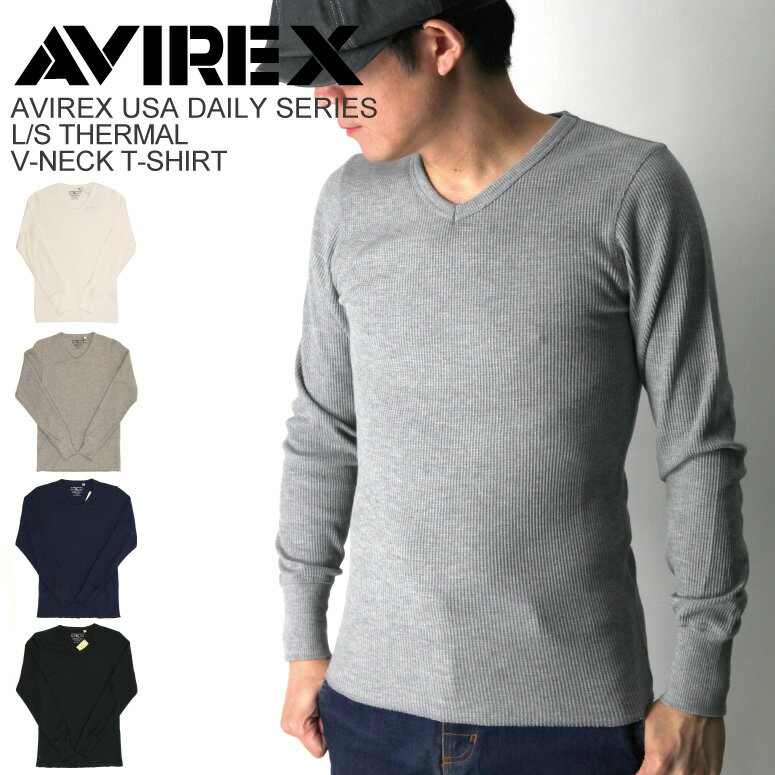 ★ポイント10倍★【送料無料】AVIREX(アビレックス) アヴィレックス デイリーシリーズ ロングスリーブ サーマル Vネック Tシャツ ロンT カットソー メンズ【クーポン対象外商品】【父の日 プレゼント】