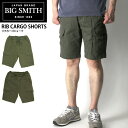 ★期間限定！最大20％OFFクーポン対象商品★【送料無料】BIG SMITH(ビッグスミス) リブ カーゴ ショーツ ショートパンツ ハーフパンツ 短パン【コンビニ受取対応商品】 その1