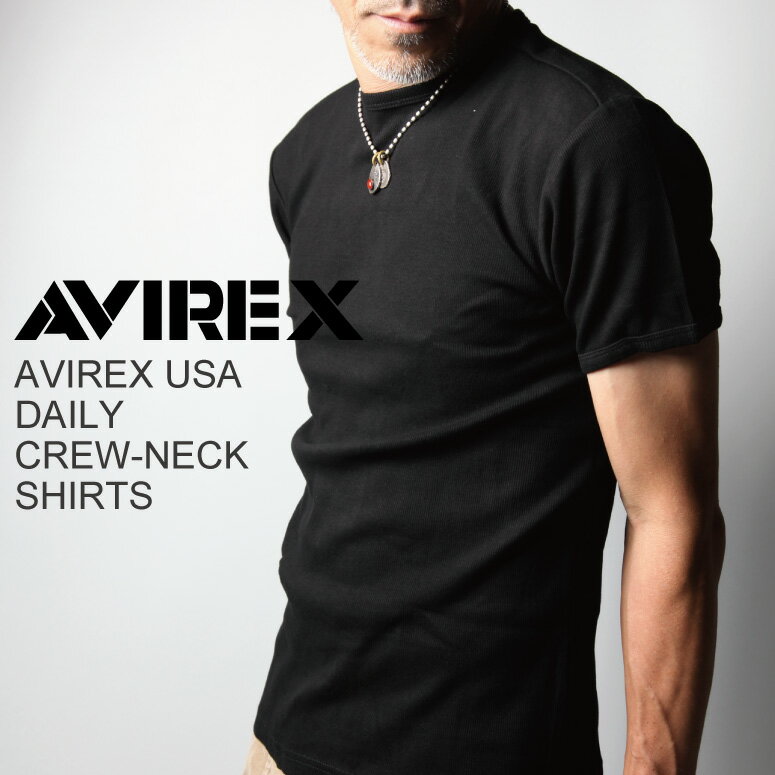 ★ポイント10倍★【送料無料】AVIREX アビレックス avirex アヴィレックス・クルーネック Tシャツ カットソー Tシャツ(6143502/617352)【クーポン対象外商品】【父の日 プレゼント】