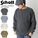 ショット 洋服 メンズ ★期間限定！ポイント10倍★【送料無料】Schott(ショット) サーマル ピグメント オーバーダイ クルーネック Tシャツ ロングTシャツ メンズ レディース【クーポン対象外商品】