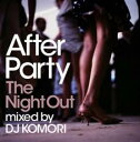【中古】CD▼AFTER PARTY THE NIGHT OUT レンタル落ち