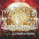 【中古】CD▼ワールド・アンセム グローバル・メガミックス mixed by DJ FUMI★YEAH! レンタル落ち