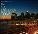 【中古】CD▼IN YA MELLOW TONE 3 イン・ヤ・メロウ・トーン レンタル落ち