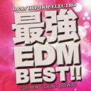 【中古】CD▼BEST 最強EDM ベスト!! DJ ミックス カウント ダウン レンタル落ち