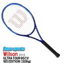 国内正規品 「希少 激レア」Wilson(ウィルソン) ULTRA TOUR 95CV KEI EDITION (ウルトラ ツアー 95CV ケイエディション) 309g WR036211 硬式テニスラケット 2019年モデル