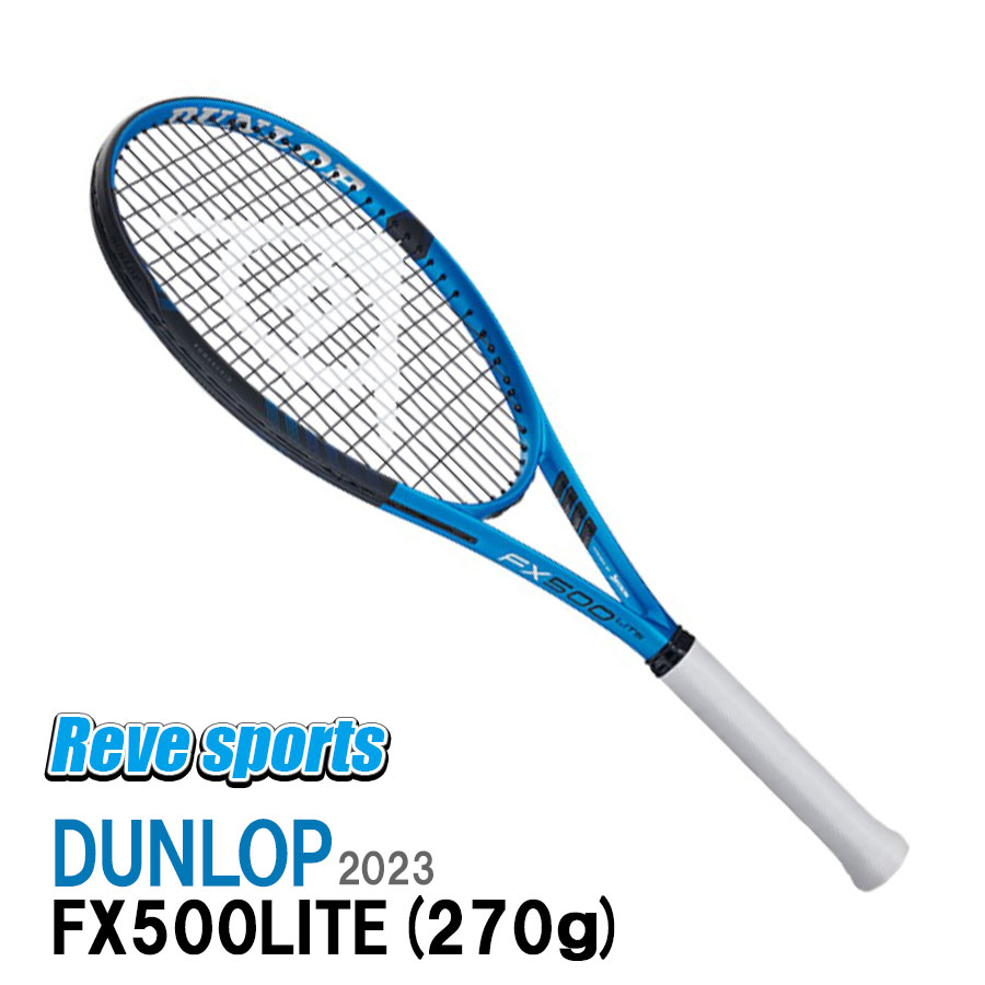 [国内正規品] DUNLOP(ダンロップ) FX500LITE ( FX 500 ライト ) 100平方インチ 270g 23DFX500LT DS22303 ブルーxブラック 硬式テニスラケット 2023年モデル r