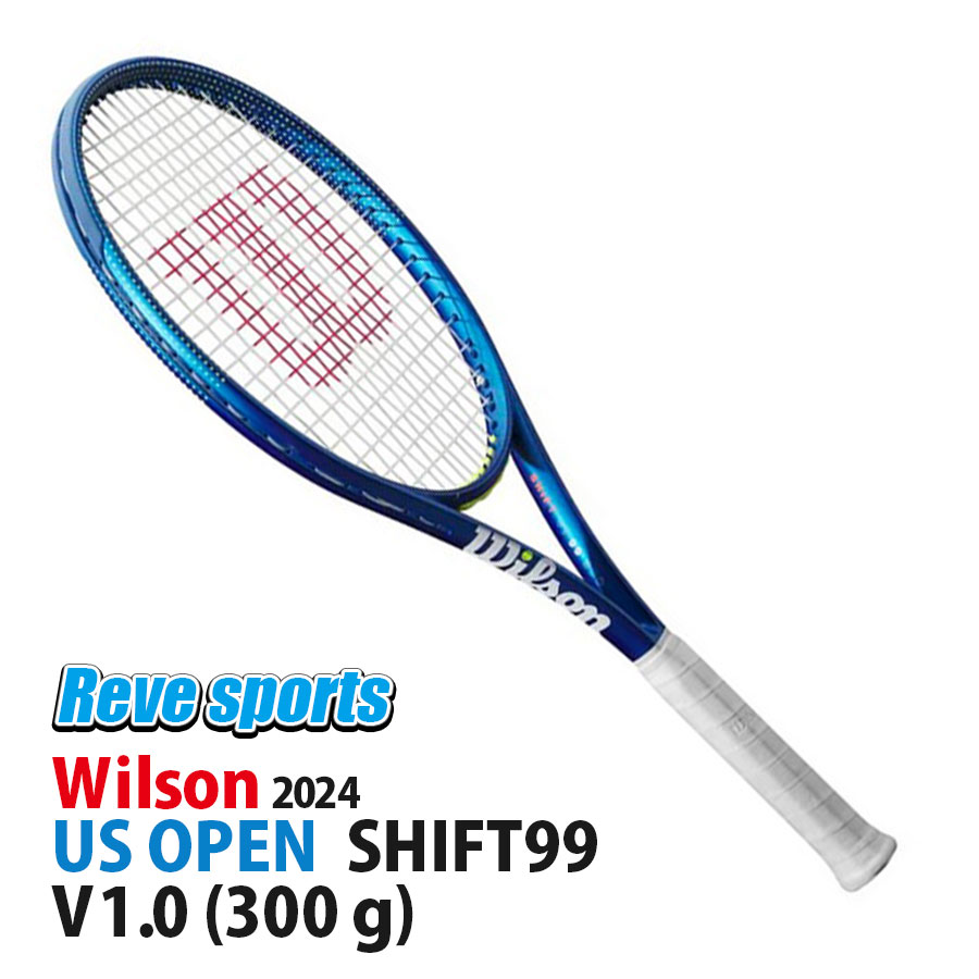 [国内正規品] Wilson(ウィルソン) US OPEN 2024 SHIFT 99 V1 (USオープン シフト99 V1 ) 300g WR166411 硬式テニスラケット 2024年モデル