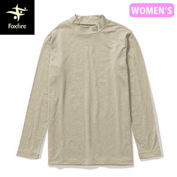 フォックスファイヤー Foxfire レディース 長袖 カットソー TS EX ストレッチウォームモック グラナイトサンド(228) 保温 静電気防止 FOX8115396228