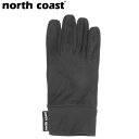 ノースコースト North coast メンズ レディース ユニセックス インナーグローブ スノーボード スキー NW4100 タッチパネル対応 NCTNW41...