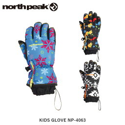 north peak ノースピーク グローブ 手袋 スキー 雪遊び キッズ 子供用 NP-4063 NORNP4063