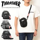 スラッシャー バッグ メンズ THRASHER スラッシャー ミニショルダーバッグ ショルダーポーチ 鞄 カバン かばん 斜め掛け メンズ 小さめ 小さい THR-168