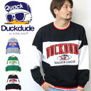 DUCK DUDE ダックデュード カレッジロゴ 切り替え スウェットシャツ トレーナー 2770003 メンズ レディース ユニセックス アヒル 送料無料