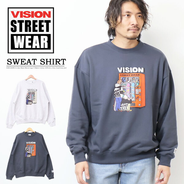 VISION STREET WEAR ビジョンストリートウェアー 裏毛 スケボー自販機 スウェットシャツ トレーナー ビッグシルエット メンズ 送料無料 4305012