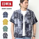 10%OFF 2025年春夏 セール EDWIN エドウィン 半袖 アロハシャツ オープンカラーシャツ アロハ柄 バンダナ柄 半袖シャツ 総柄シャツ メンズ 送料無料 ET2148 SALE