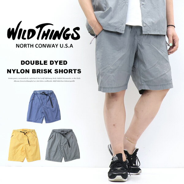 WILD THINGS ワイルドシングス ダブルダイ ナイロン ブリスクショーツ ハーフパンツ ショートパンツ メンズ 送料無料 WT26024AD