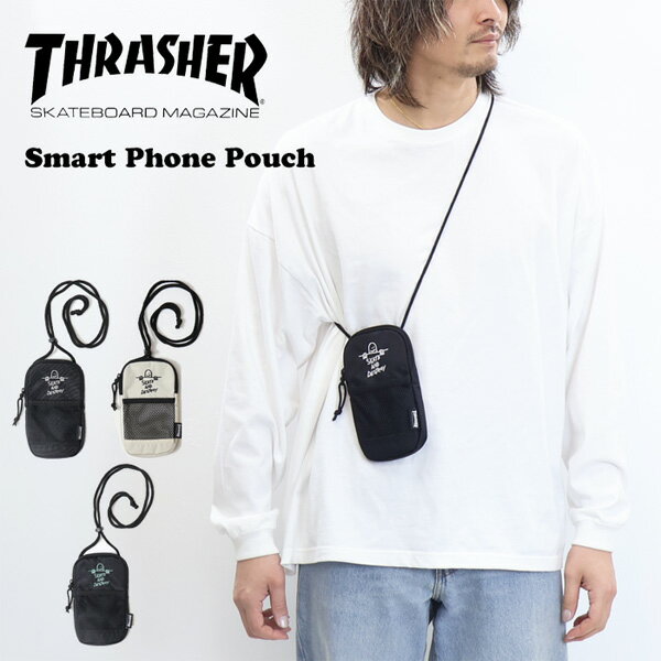 スラッシャー サコッシュ メンズ THRASHER スラッシャー スマートフォンポーチ マークゴンザレス スマホポーチ メンズ THR-302