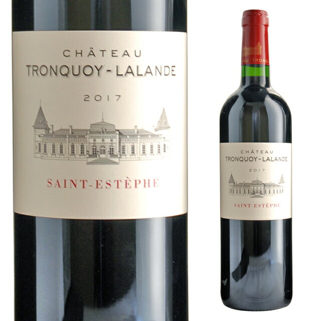 シャトー トロンコワ ラランド 2017年 750ml 箱なし フランス ボルドー サンテステフ 赤ワイン  